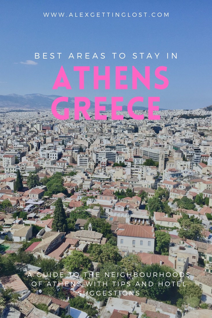 The Best Areas to Stay in Athens, Greece - Alex Getting Lost